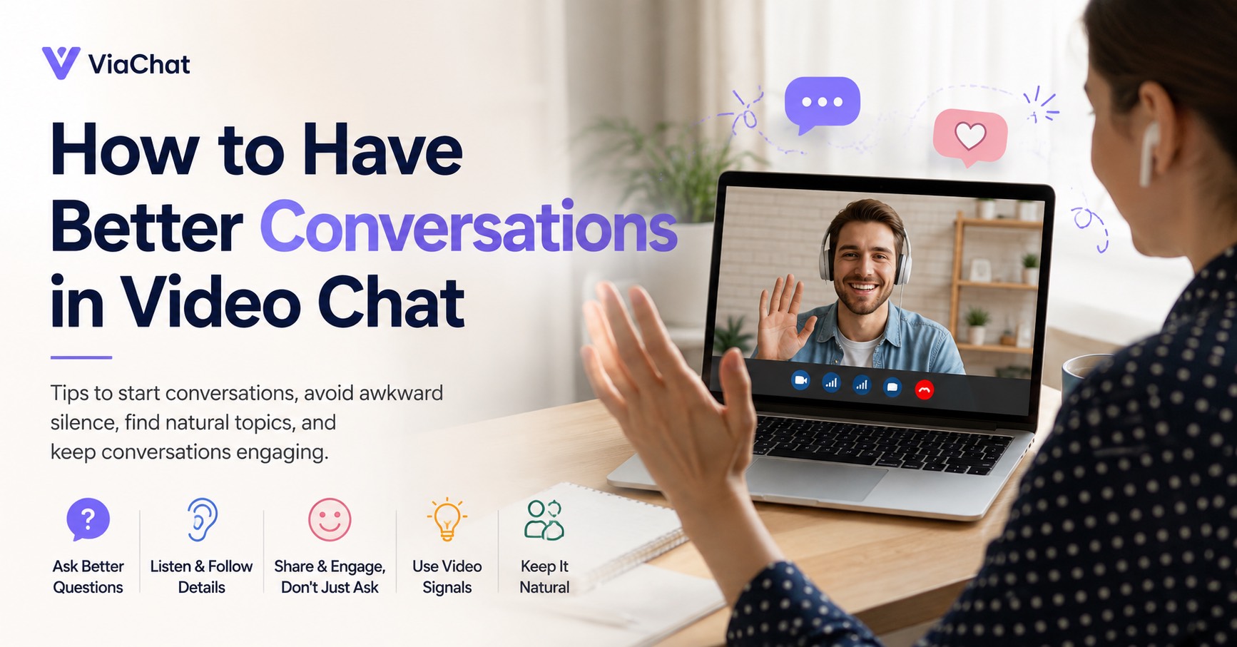 How to Have Better Conversations in Video Chat